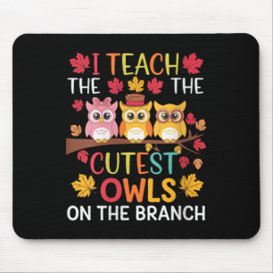 Frauen Ich unterrichte die süßesten Eulen auf dem Mousepad