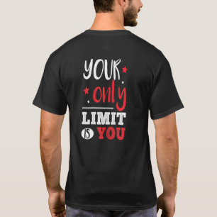 Frauen Ihr einziges Limit seid ihr selbst Motivati T-Shirt