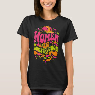 Frauen im Baugewerbe Retro-Empowerment T-Shirt
