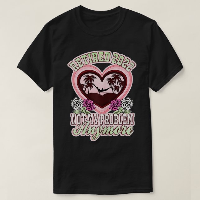 Frauen im Jahr 2022 erschöpft, nicht mein Problem  T-Shirt (Design vorne)