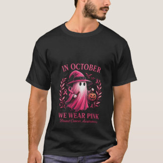 Frauen Im Oktober Tragen Wir Rosa Brustkrebs Bewus T-Shirt