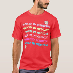 Frauen in der Medizin 2 T-Shirt