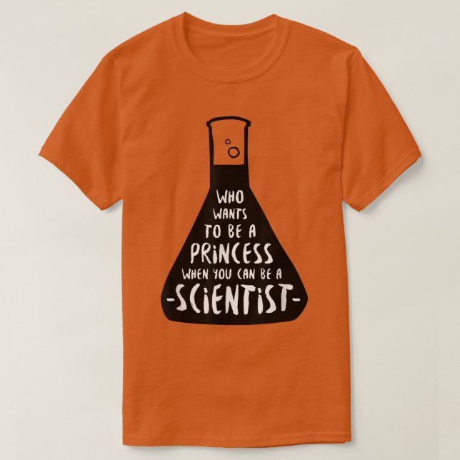 Frauen in der Wissenschaft, die sich als Prinzessi T-Shirt (Design vorne)
