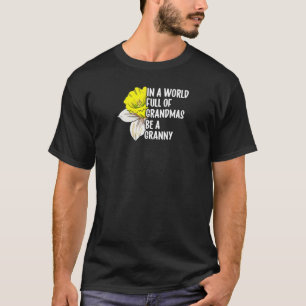 Frauen in einer Welt voller Grandmas sind eine gro T-Shirt