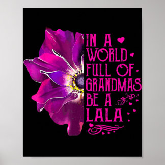 Frauen in einer Welt voller Grandmas sind Lala Poster