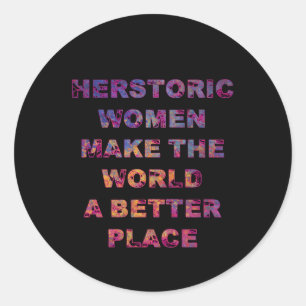 Frauen in ihrer Geschichte machen eine bessere Wel Runder Aufkleber