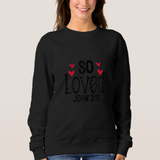 Frauen Johannes 316 Gott so liebte die Welt ee ewi Sweatshirt