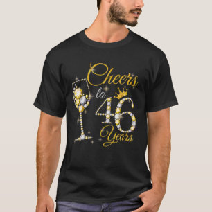 Frauen jubeln bis 46 Jahre alte 46. GeburtstagskKö T-Shirt