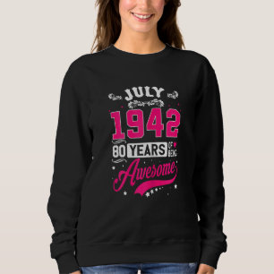 Frauen Juli 1942 80 Geburtstag Bekleidung 80 Jahre Sweatshirt