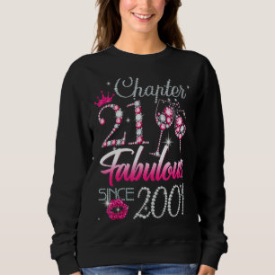 Frauen Kapitel 21 Fabelhaft Seit 2001 21. Birthda Sweatshirt