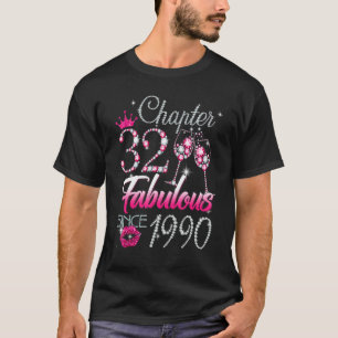 Frauen Kapitel 32 Fabelhaft Seit 1990 32. Birthda T-Shirt