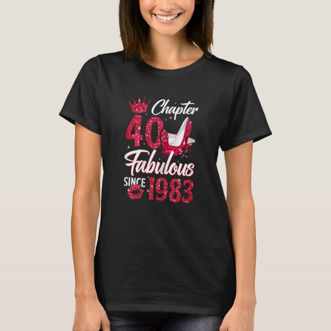 Frauen Kapitel 40 Fabelhaft Seit 1983 40th Birthda T-Shirt (Vorderseite)