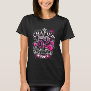 Frauen Kapitel 52 Fabelhaft Seit 1973 52. Birthda T-Shirt