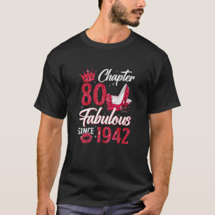 Frauen Kapitel 80 Fabelhaft Seit 1942 80. Geburtst T-Shirt
