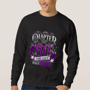 Frauen Kapitel 80 Fabelhaft Seit 1945 80th Birthda Sweatshirt