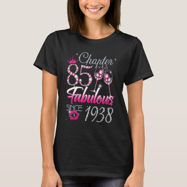Frauen Kapitel 85 Fabelhaft Seit 1938 85. Birthda T-Shirt (Vorderseite)