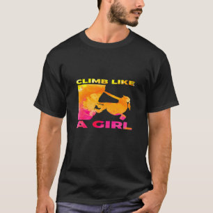 Frauen klettern wie ein Girl Funny Rock Climbing B T-Shirt