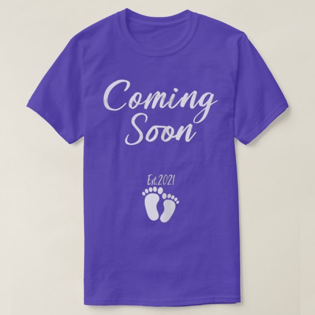 Frauen kommen bald 2021 Funny Pregnancy Motherx27s T-Shirt (Design vorne)
