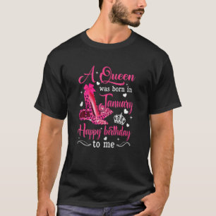 Frauen Königin wurde im Januar geboren Alles Gute  T-Shirt