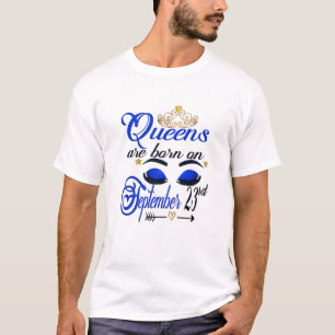 Frauen Königinnen sind am 23. September Geboren Li T-Shirt