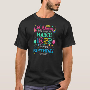 Frauen Königinnen sind im März 1955 glücklich Birt T-Shirt