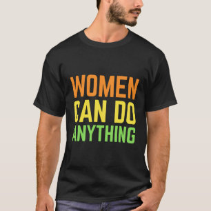 Frauen können alles tun, was Feminismus in feminis T-Shirt