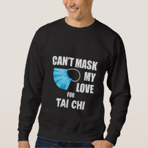 Frauen können meine Liebe nicht nach Tai Chi V-Nec Sweatshirt