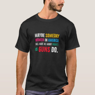 Frauen Kontrolle Gewehre nicht Womenu2019s Gremien T-Shirt