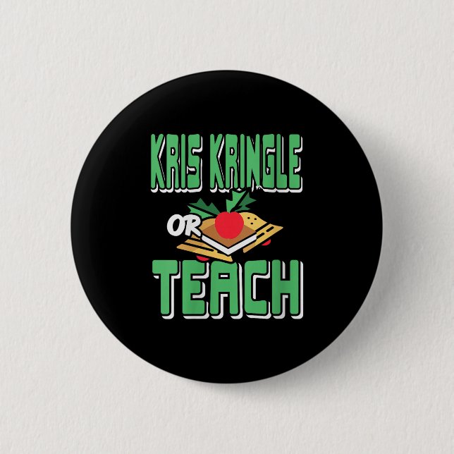 Frauen Kris Kringle oder unterrichten Funny Holida Button (Vorderseite)