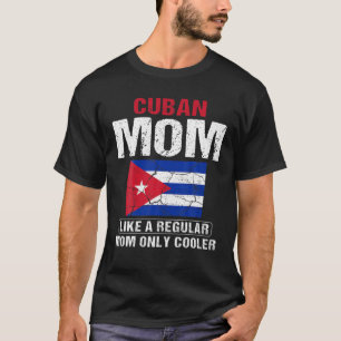 Frauen kubanische Mama wie eine reguläre Mama nur T-Shirt