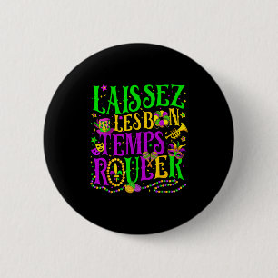 Frauen Laissez Les Bon Temps Rouler Button
