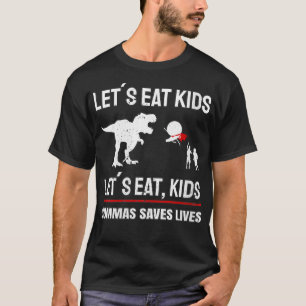 Frauen Lasse Kids Commas essen Rette Leben in Gram T-Shirt