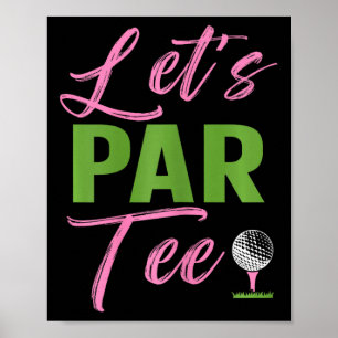 Frauen Lasst Uns Par Funny Golf Golferin Mädchen F Poster