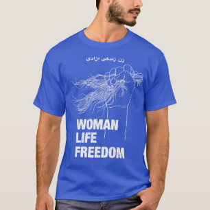 Frauen Leben Freiheit Iran Menschenrechte 1 T-Shirt