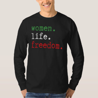 Frauen Leben Freiheit Iranische Frauenrechte Femin T-Shirt