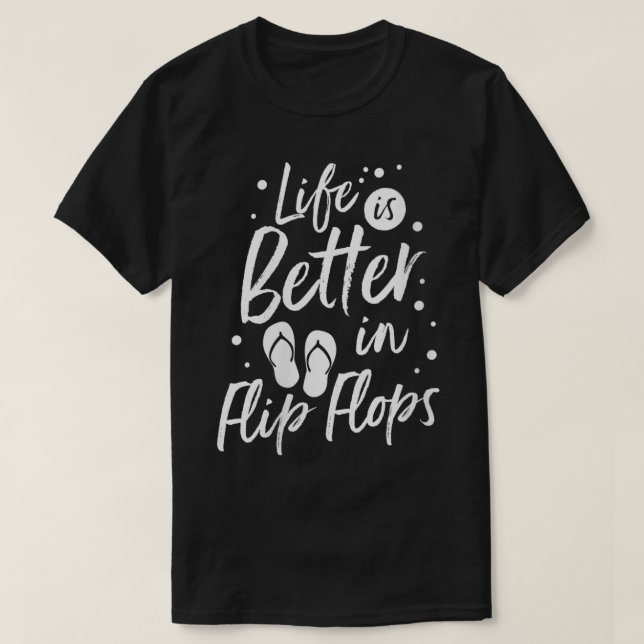 Frauen Leben ist besser in Flip Flops Summer Beach T-Shirt (Design vorne)