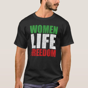 Frauen - Lebensfreiheit - Frauenrechte unterstütze T-Shirt