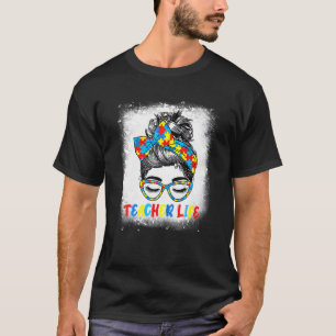Frauen Lehrer Leben Unordentlicher Knoten Autismus T-Shirt