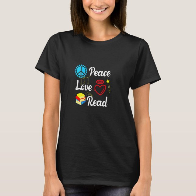 Frauen Liebe Frieden lesen Lehrerin Buch lesen T-Shirt (Vorderseite)