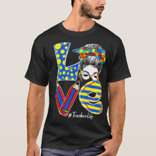 Frauen LIEBE Lehrer Life Messy Bun Autisenes T-Shirt