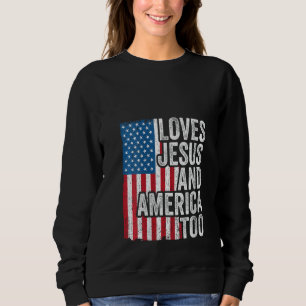 Frauen Lieben Jesus und Amerika zu US-Flagge Gott Sweatshirt