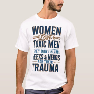 Frauen lieben toxische Männer T-Shirt