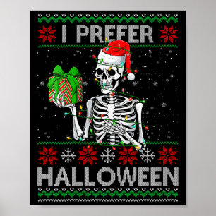 Frauen Lustig Ich bevorzuge Halloween-Skelett Häss Poster