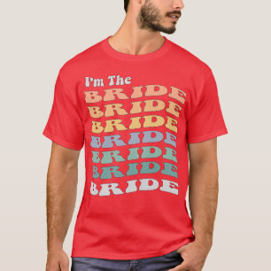 Frauen lustig, ich bin die Braut Retro Matching Ba T-Shirt