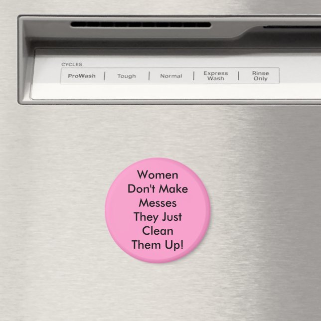 Frauen machen keine Nachrichten Magnet (In Situ (Geschirrspüler))