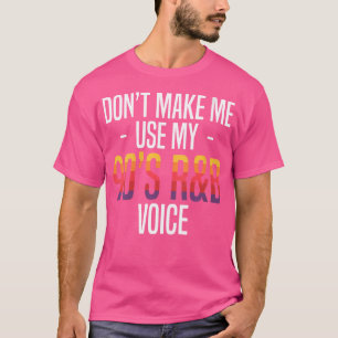 Frauen machen mich nicht dazu, meine 90er-Rb-Musik T-Shirt