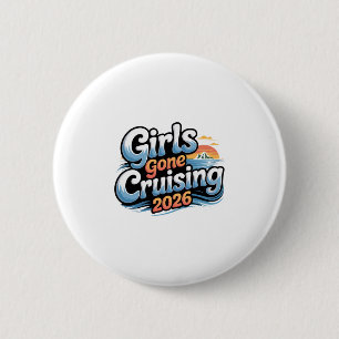 Frauen Mädchen Gone Cruising 2026 Kreuzfahrt Urlau Button