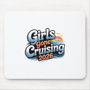 Frauen Mädchen Gone Cruising 2026 Kreuzfahrt Urlau Mousepad