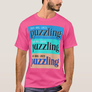 Frauen Mädchen mag rätselhafte Jigsaw-Hobby-Puzzle T-Shirt