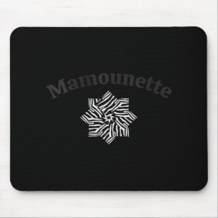 Frauen Mamounette, Mami auf Französisch, Neue Mütt Mousepad